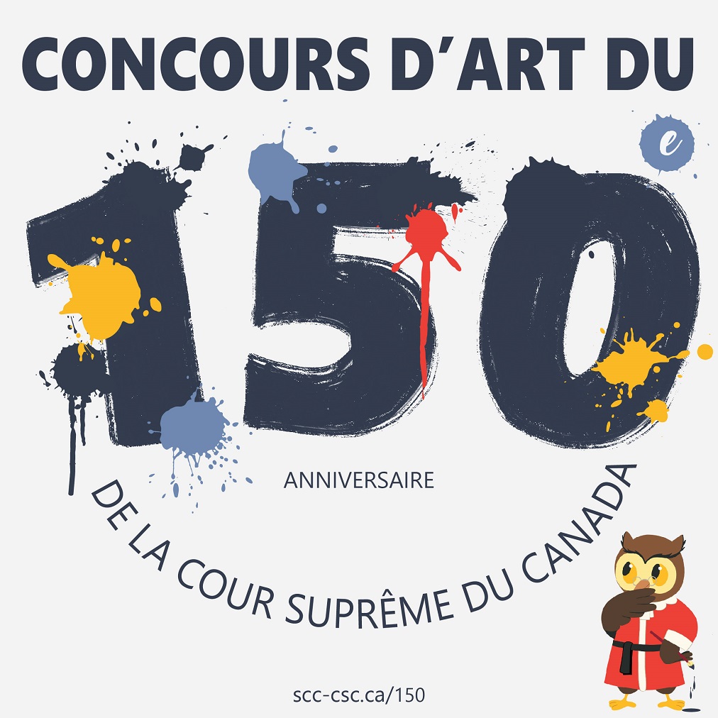 Concours d'art du 150e anniversaire de la Cour suprême du Canada.