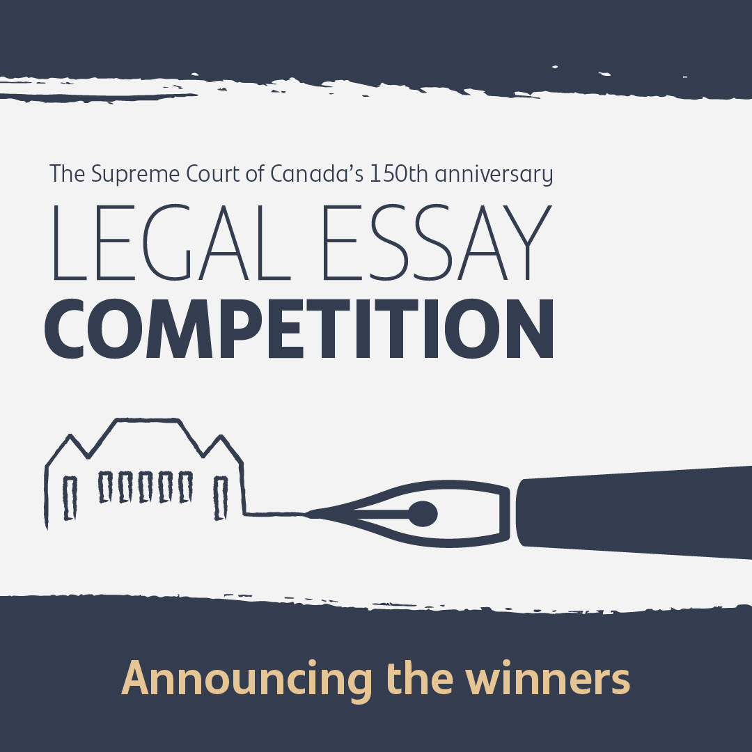 Graphic with the text 'The Supreme Court of Canada’s 150th anniversary legal essay competition' and 'Announcing the winners'